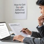How to Get Google AdSense Approval